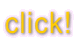 click!